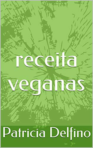 receita veganas (Portuguese Edition)