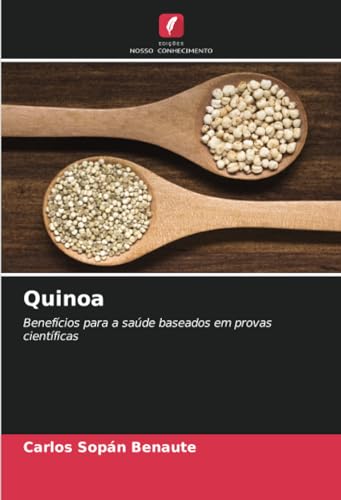 Quinoa: Benefícios para a saúde baseados em provas científicas